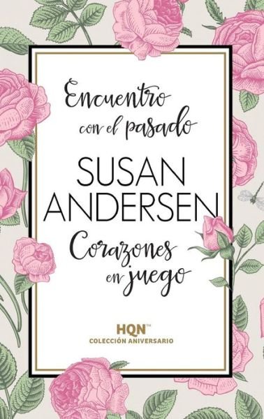 Cover for Susan Andersen · Encuentro con el pasado; Corazones en juego (Taschenbuch) (2018)