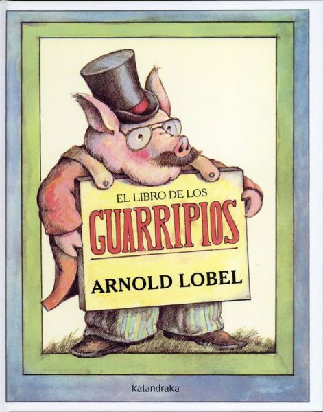 Cover for Arnold Lobel · Libro De Los Guarripios, El / Pd. (Innbunden bok) (2017)