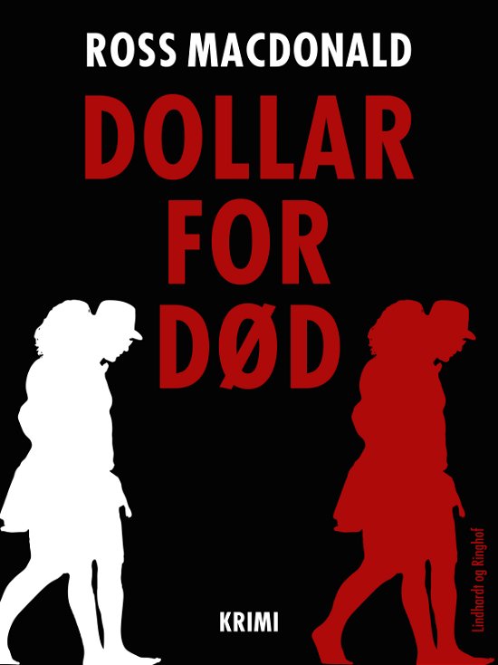 Cover for Ross Macdonald · Dollar for død (Sewn Spine Book) [2nd edition] (2017)