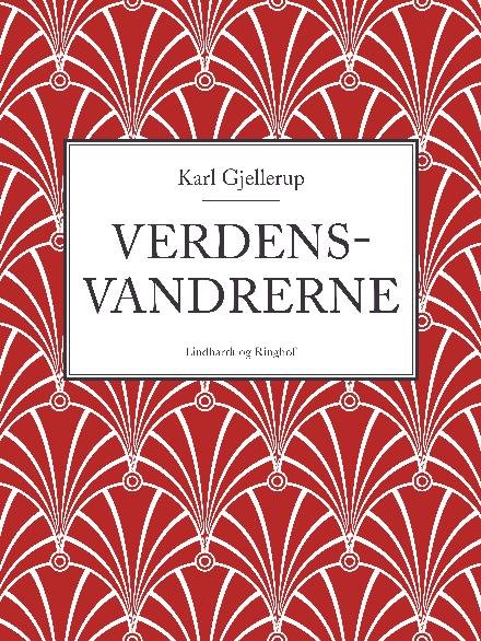 Cover for Karl Gjellerup · Verdensvandrerne (Sewn Spine Book) [1º edição] (2017)