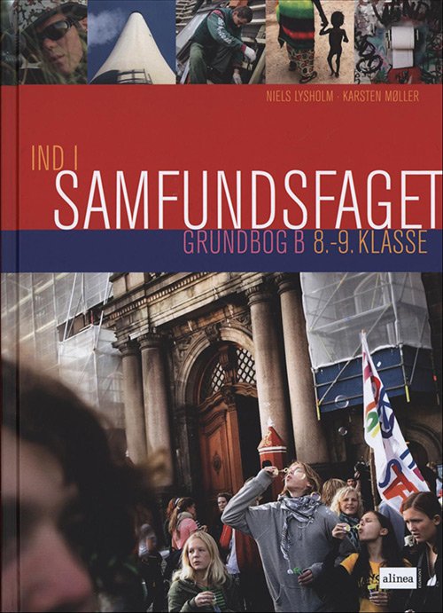 Cover for Karsten Møller Niels Lysholm · Ind i samfundsfaget: Ind i samfundsfaget, Grundbog B/Web (Gebundesens Buch) [1. Ausgabe] [Indbundet] (2007)