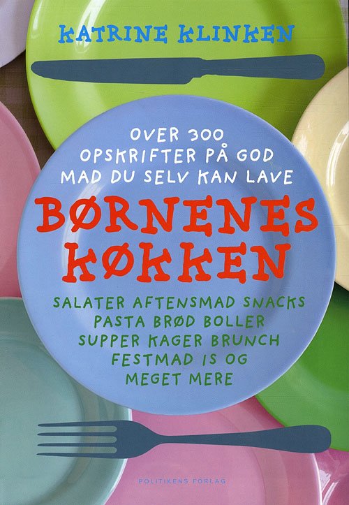 Cover for Katrine Klinken · Politikens børnebøger: Børnenes køkken (Indbundet Bog) [2. udgave] (2009)
