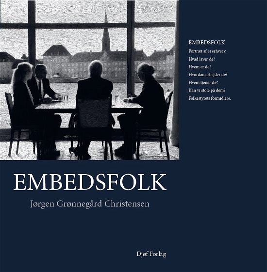 Jørgen Grønnegaard Christensen · Embedsfolk (Sewn Spine Book) [1e uitgave] (2024)