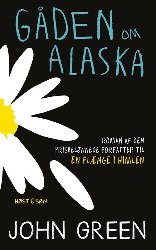John Green: Gåden om Alaska, PB - John Green - Books - Høst og Søn - 9788763835800 - June 13, 2014