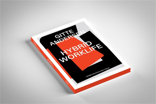 Cover for Gitte Andersen · Hybrid Worklife (Paperback Book) [1e uitgave] (2024)