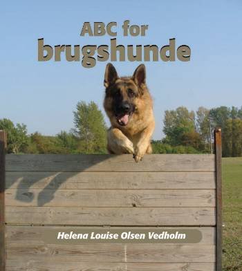 Cover for Helena Louise Olsen Vedholm · ABC for brugshunde (Indbundet Bog) [1. udgave] [Indbundet] (2006)
