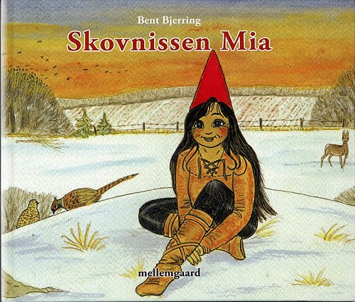 Cover for Bent Bjerring · Skovnissen Mia (Bound Book) [1st edition] (2005)
