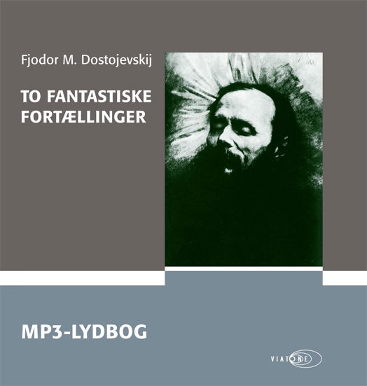 Cover for Fjodor M. Dostojevskij · To fantastiske fortællinger (Buch) [1. Ausgabe] (2011)