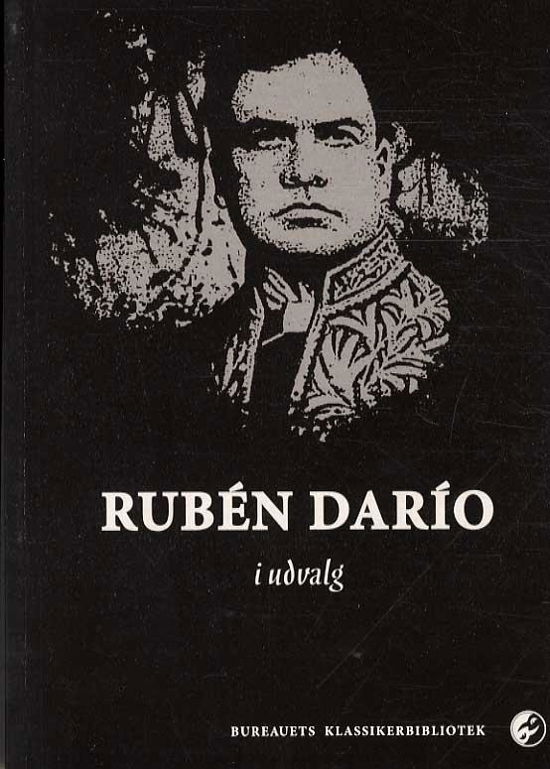 Cover for Rubén darío · Rubén Darío i udvalg (Sewn Spine Book) [2. wydanie] (2014)