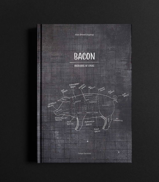Cover for Allan Ømand Ungstrup · Bacon - Øjeblikke af lykke (Hardcover bog) [1. udgave] (2018)