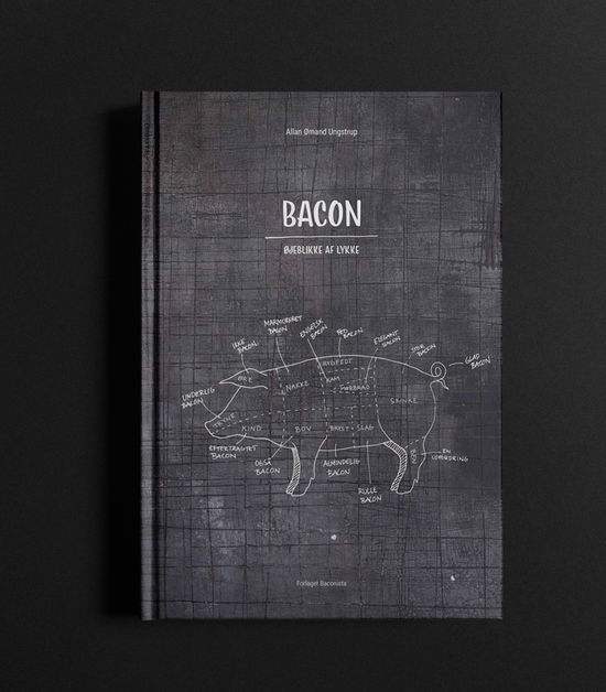 Cover for Allan Ømand Ungstrup · Bacon - Øjeblikke af lykke (Innbunden bok) [1. utgave] (2018)