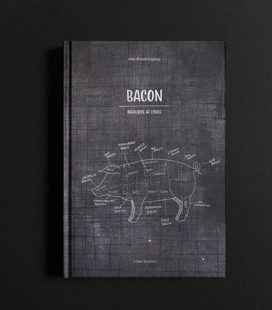 Cover for Allan Ømand Ungstrup · Bacon - Øjeblikke af lykke (Hardcover Book) [1.º edición] (2018)