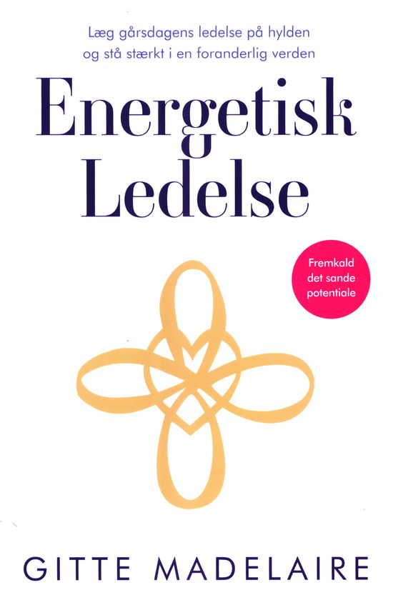 Cover for Gitte Madelaire · Energetisk Ledelse (Paperback Book) [1. wydanie] (2023)