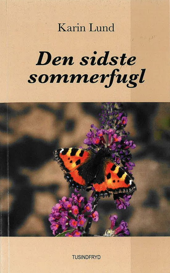 Karin Lund · Den sidste sommerfugl (Paperback Book) [1. wydanie] (2024)