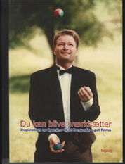 Du kan blive iværksætter - John Larsen - Books - Identitet - 9788799319800 - September 20, 2009