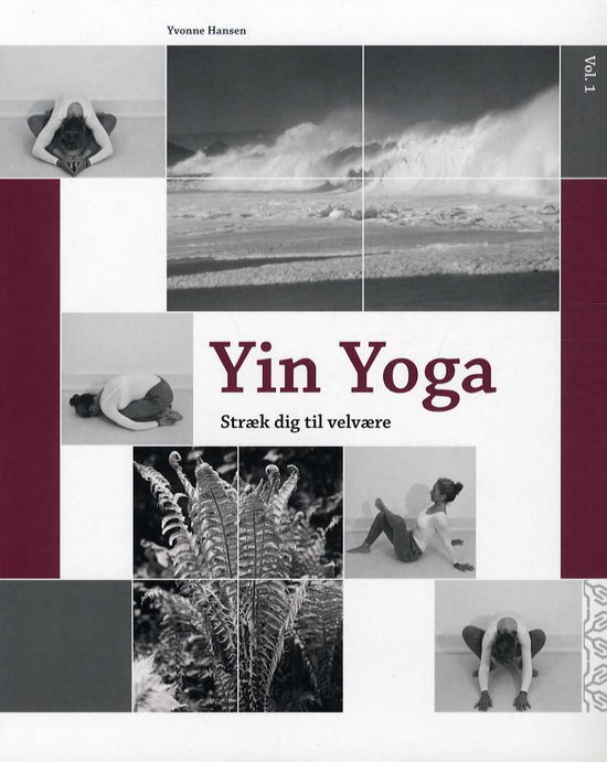 Cover for Yvonne Hansen · Yin Yoga (Hæftet bog) [1. udgave] (2015)