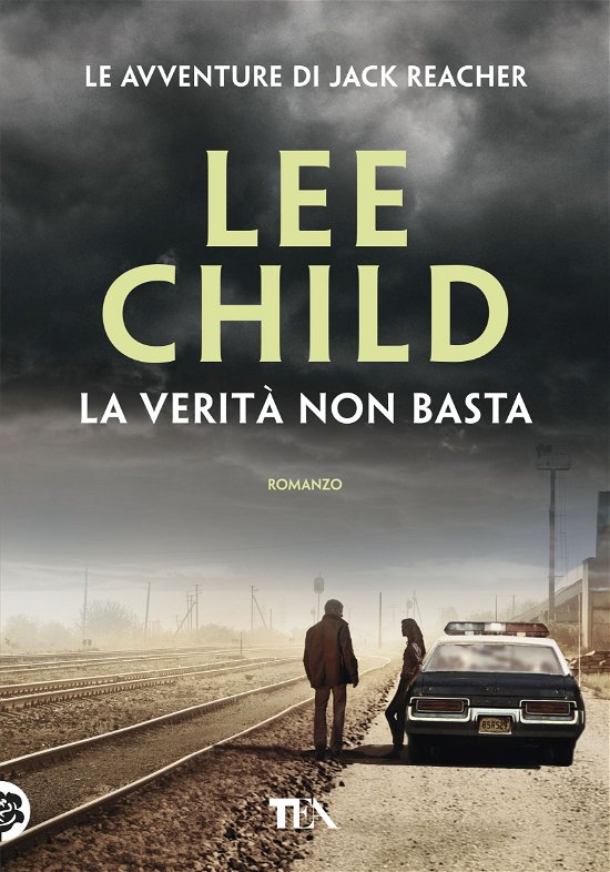 Cover for Lee Child · La Verita Non Basta (Bok)