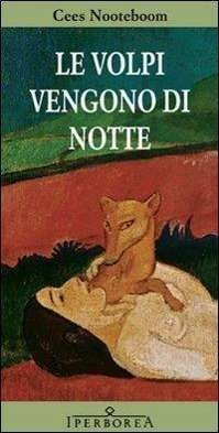 Cover for Cees Nooteboom · Le Volpi Vengono Di Notte (Buch)