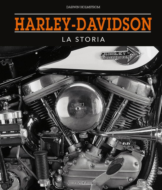 Cover for Darwin Holmstrom · Harley-Davidson. La Storia (Book)