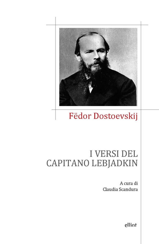 Cover for Fëdor Dostoevskij · I Versi Del Capitano Lebjadkin (Book)