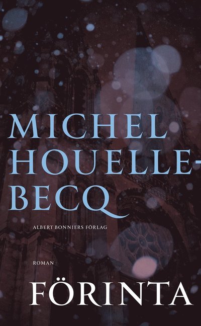Cover for Michel Houellebecq · Förinta (Book) (2022)
