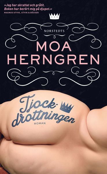 Tjockdrottningen - Moa Herngren - Książki - Norstedts - 9789113084800 - 15 maja 2018