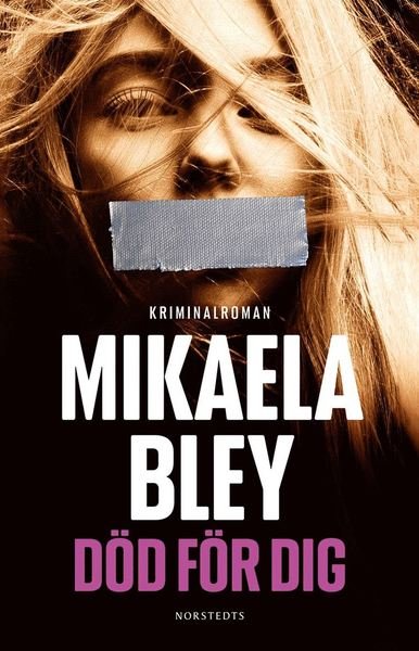 Cover for Mikaela Bley · Henrik och Sofia: Död för dig (Bound Book) (2021)