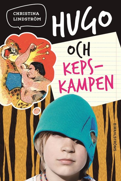 Cover for Christina Lindström · Hugo och kepskampen (Bound Book) (2017)