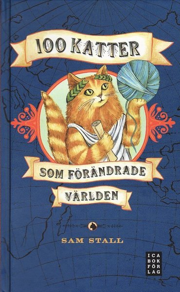 Cover for Sam Stall · 100 katter som förändrade världen (Bound Book) (2009)