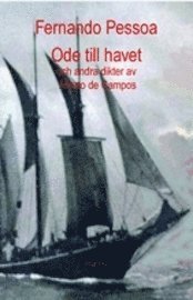 Cover for Fernando Pessoa · Ode till havet och andra dikter av Álvaro de Campos (Bound Book) (2009)