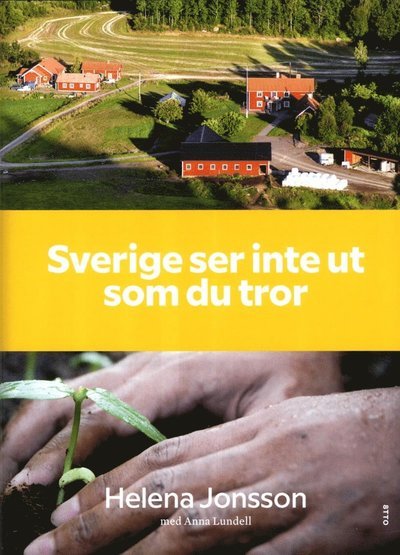 Cover for Anna Lundell · Sverige ser inte ut som du tror (Bound Book) (2017)