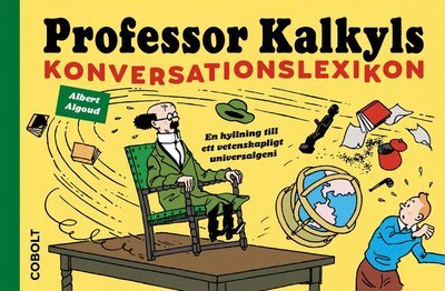 Cover for Albert Algoud · Professor Kalkyls konversationslexikon (Indbundet Bog) (2021)