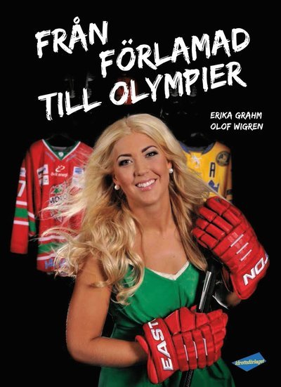 Cover for Olof Wigren · Från förlamad till olympier (Gebundesens Buch) (2014)