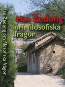Cover for Mao Zedong · Mao Zedong om filosofiska frågor (Buch) (2016)