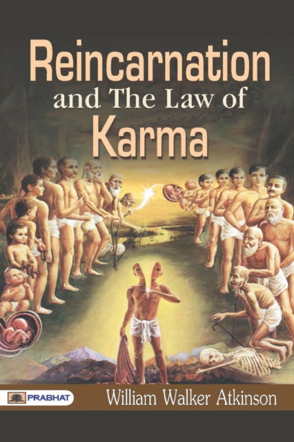 Cover for William Atkinson Walker · Reincarnation And The Law of Karma (Paperback Book) (2017)