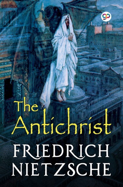 Cover for Friedrich Nietzsche · The Antichrist (Taschenbuch) (2022)