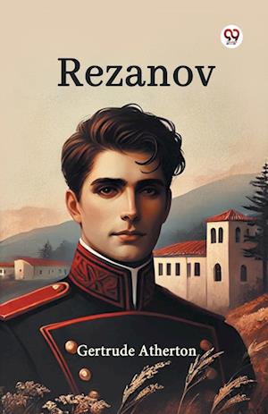 Cover for Gertrude Atherton · Rezanov (Paperback Book) (2025)