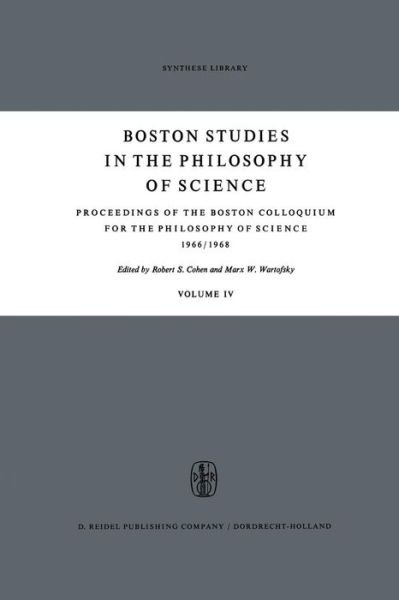Cover for Robert S Cohen · Proceedings of the Boston Colloquium for the Philosophy of Science 1966/1968 - Boston Studies in the Philosophy and History of Science (Pocketbok) [Softcover reprint of the original 1st ed. 1969 edition] (2011)