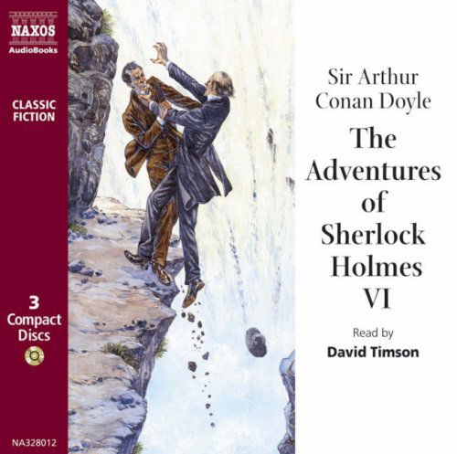 * Adventures Of Sherlock Holmes VI - David Timson - Muziek - Naxos Audiobooks - 9789626342800 - 10 februari 2003