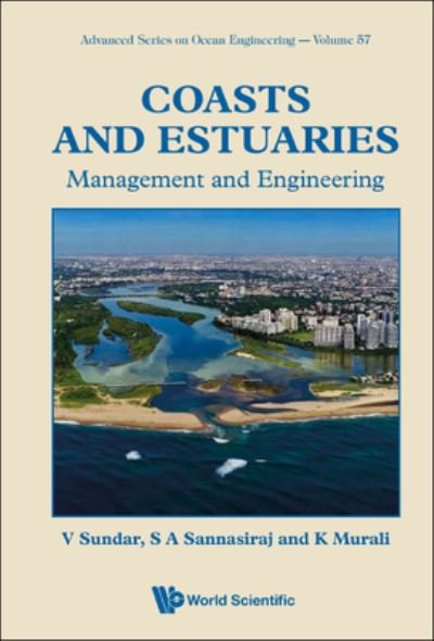 Cover for Sundar, Vallam (Indian Inst Of Technoloy Madras, India) · Coasts And Estuaries: Management And Engineering - Advanced Series On Ocean Engineering (Hardcover Book) (2023)