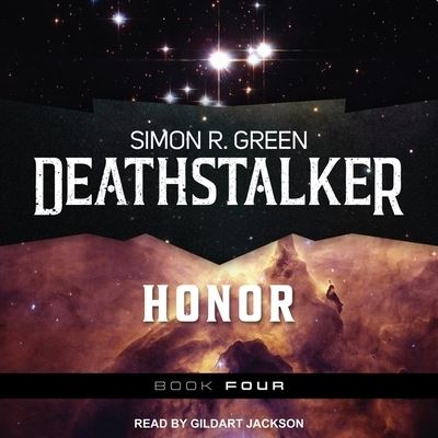 Deathstalker Honor - Simon R Green - Music - Tantor Audio - 9798200405800 - November 6, 2018