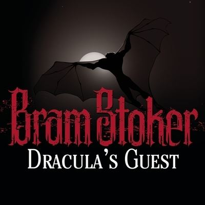 Cover for Bram Stoker · Dracula's Guest (CD) (2013)