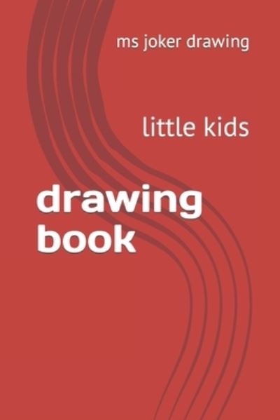 Cover for Ali, Kasham, MD · Drawing Book: Little Kids (Paperback Book) (2022)