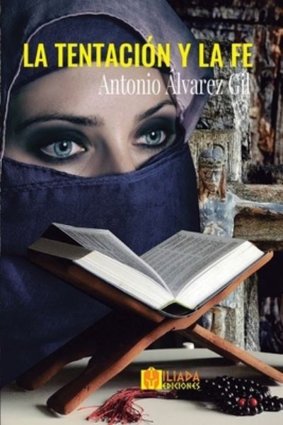 Cover for Antonio Alvarez Gil · La tentacion y la fe (Paperback Book) (2021)