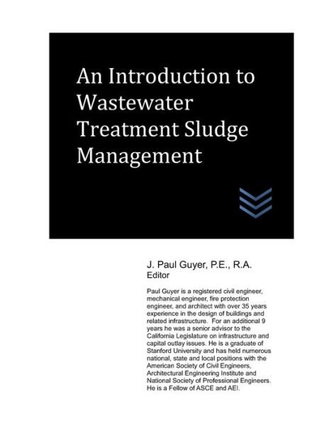 Cover for J Paul Guyer · An Introduction to Wastewater Treatment Sludge Management - Wastewater Treatment Engineering (Pocketbok) (2021)
