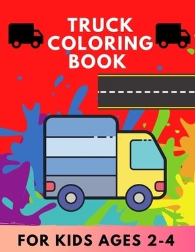 Cover for Abc Publishing House · Truck coloring book for kids Ages 2-4 (Pocketbok) (2020)