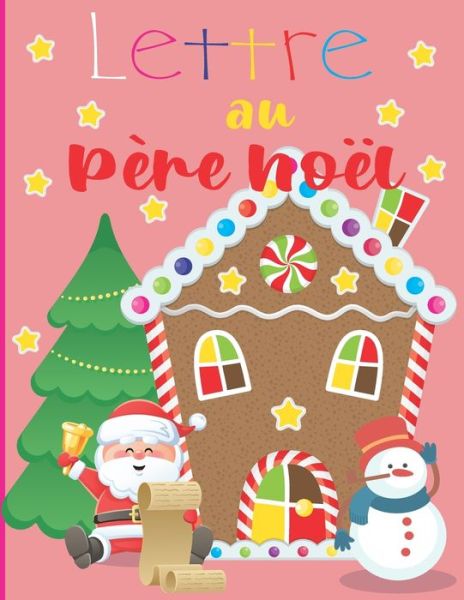 Cover for Ballard Larson · Lettre au Pere Noel (Paperback Book) (2020)