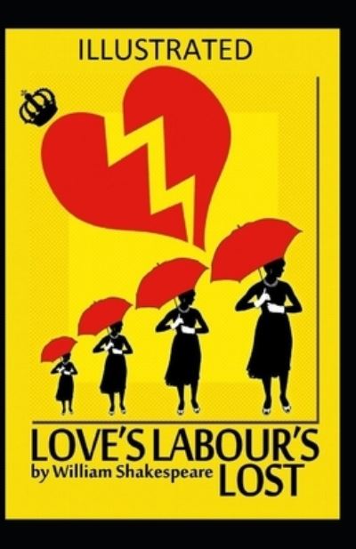 Cover for William Shakespeare · Love's Labour's Lost Illustrated (N/A) (2020)