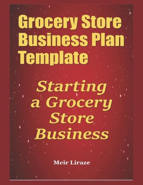 Cover for Meir Liraz · Grocery Store Business Plan Template (Paperback Book) (2020)