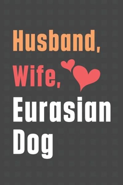 Cover for Wowpooch Press · Husband, Wife, Eurasian Dog (Paperback Book) (2020)